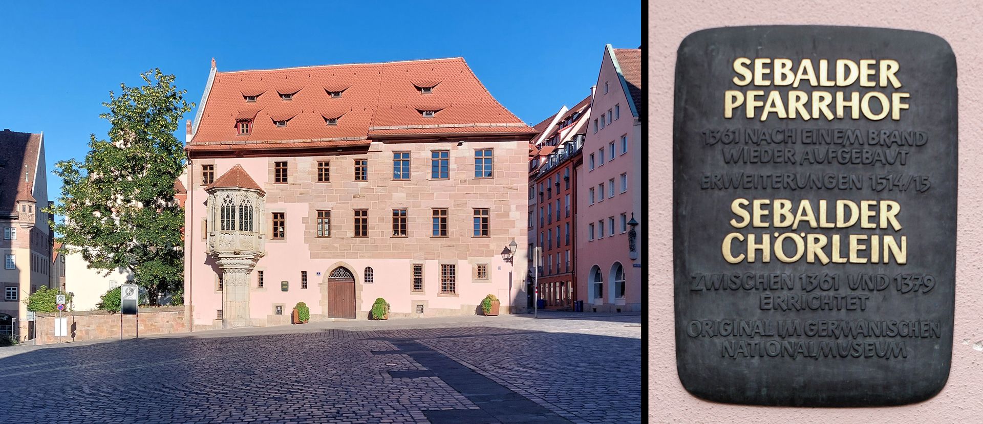 Gedenktafel / Sebalder Pfarrhof und Sebalder Chörlein Westfassade des Sebalder Pfarrhofes und Gedenktafel